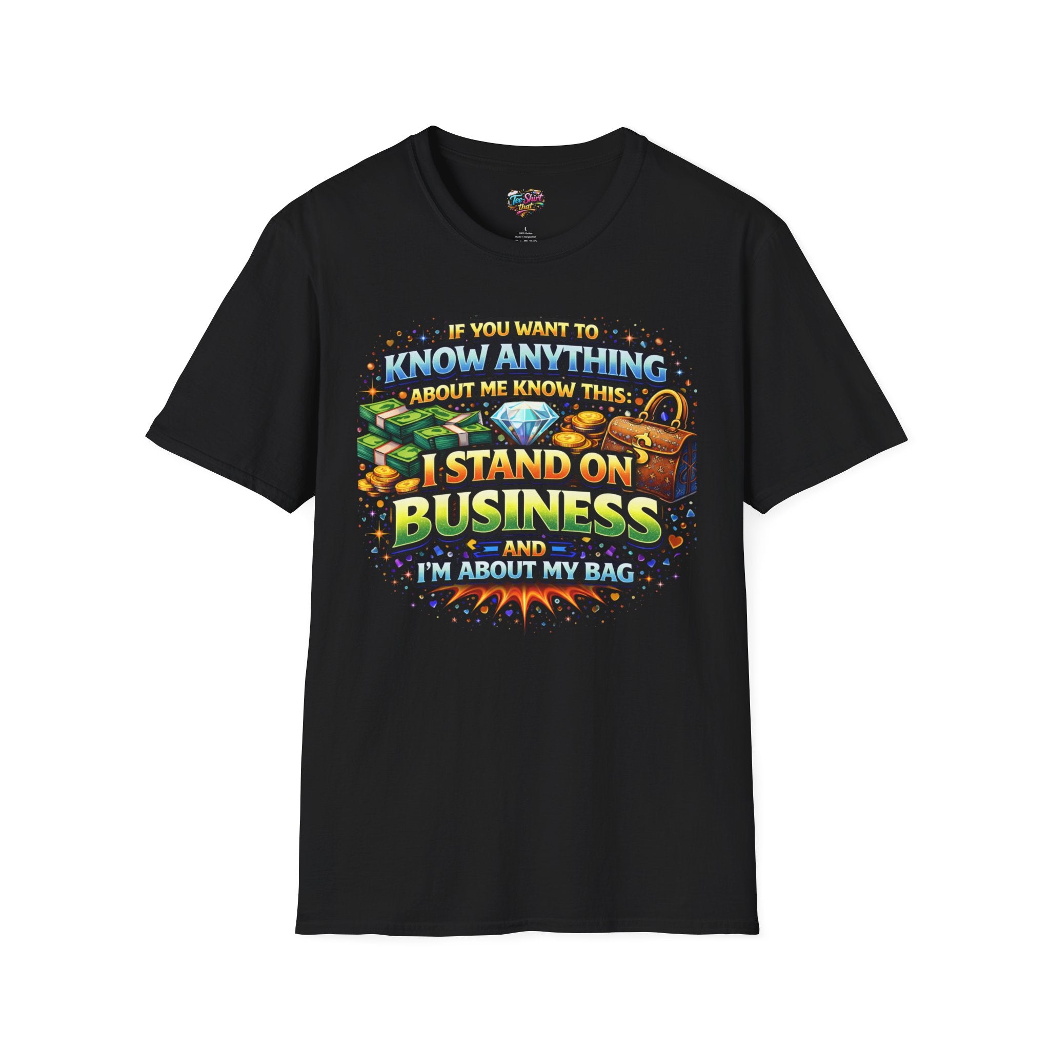 I Stand on Business Graphic T-Shirt – Funny Money Bag Hustle Tee