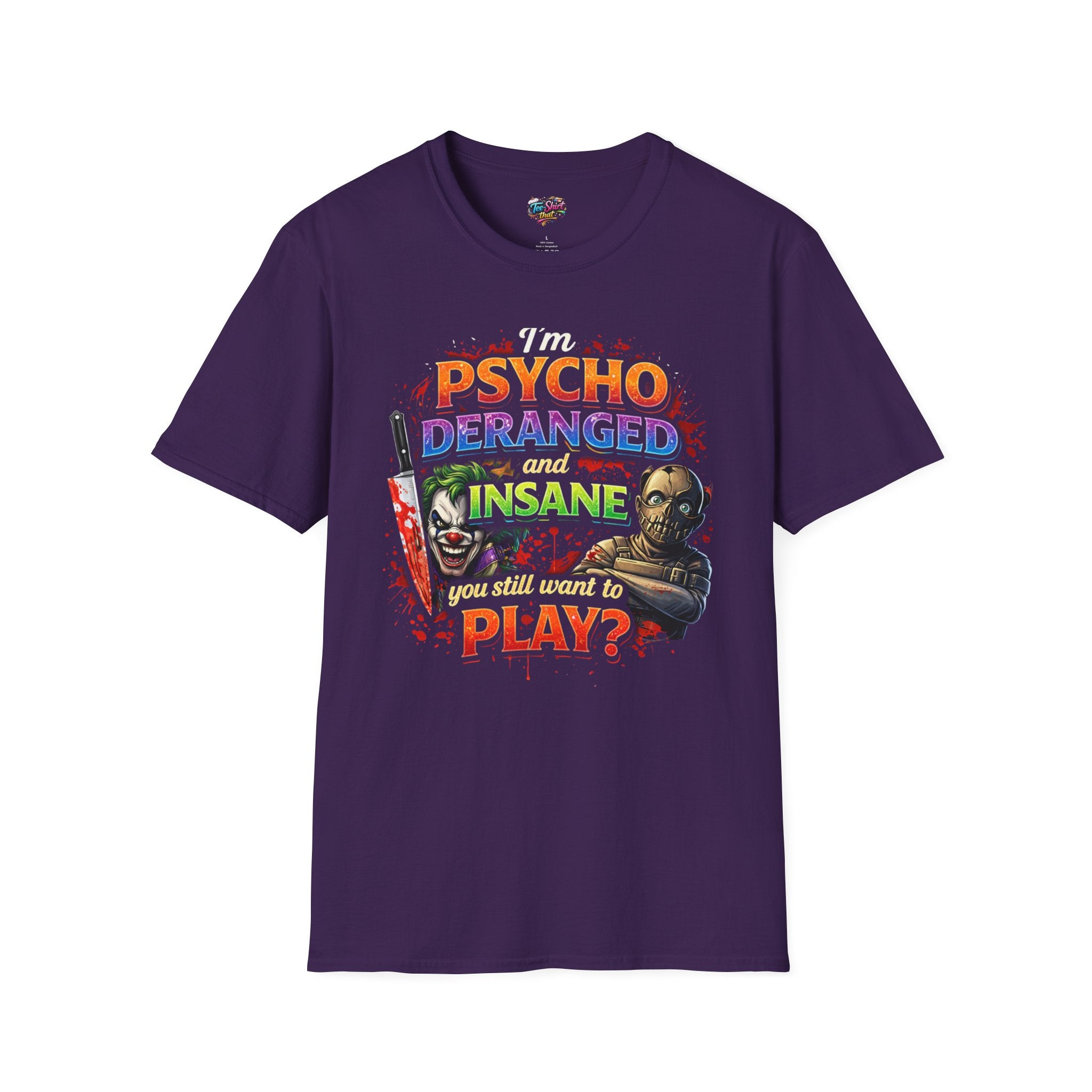 Psycho, Deranged and Insane Play? Graphic T-Shirt — Horror Clown & Masked Killer Design