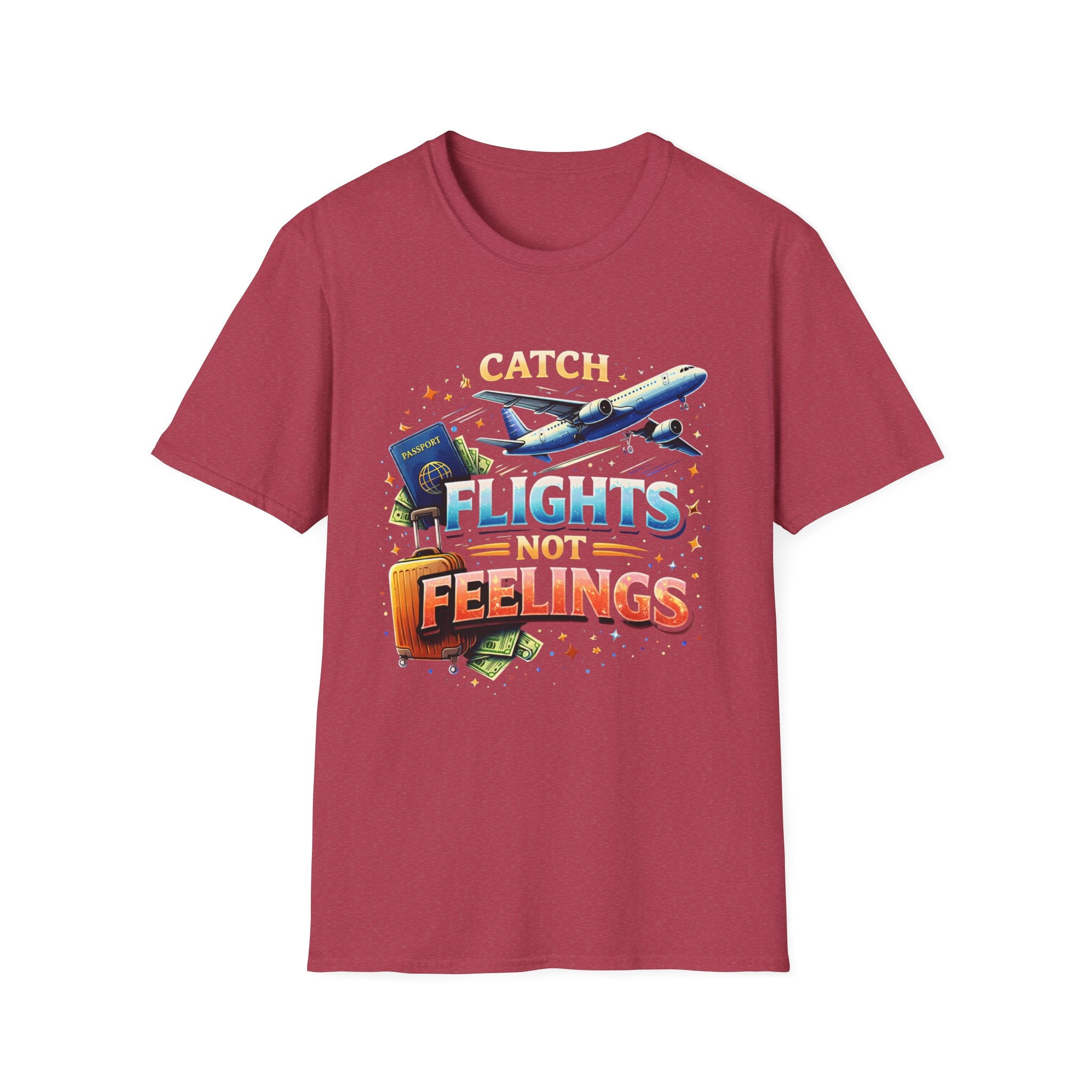 Catch Flights Not Feelings T-Shirt — Travel Plane, Passport & Suitcase Tee