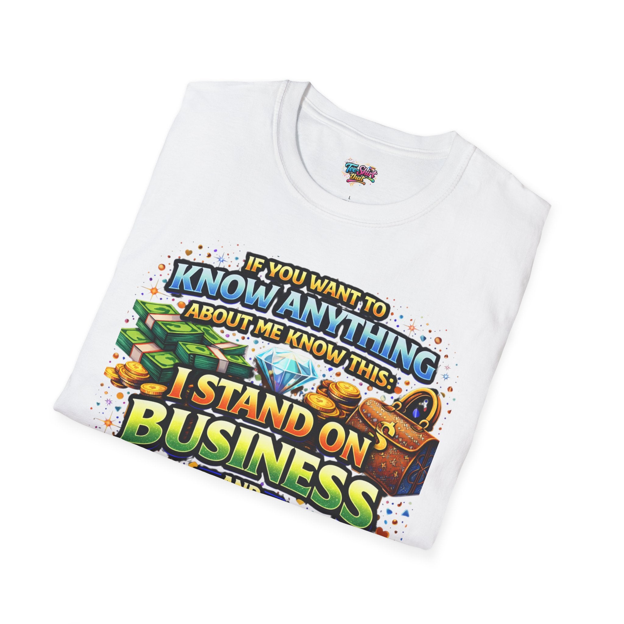 I Stand on Business Graphic T-Shirt – Funny Money Bag Hustle Tee