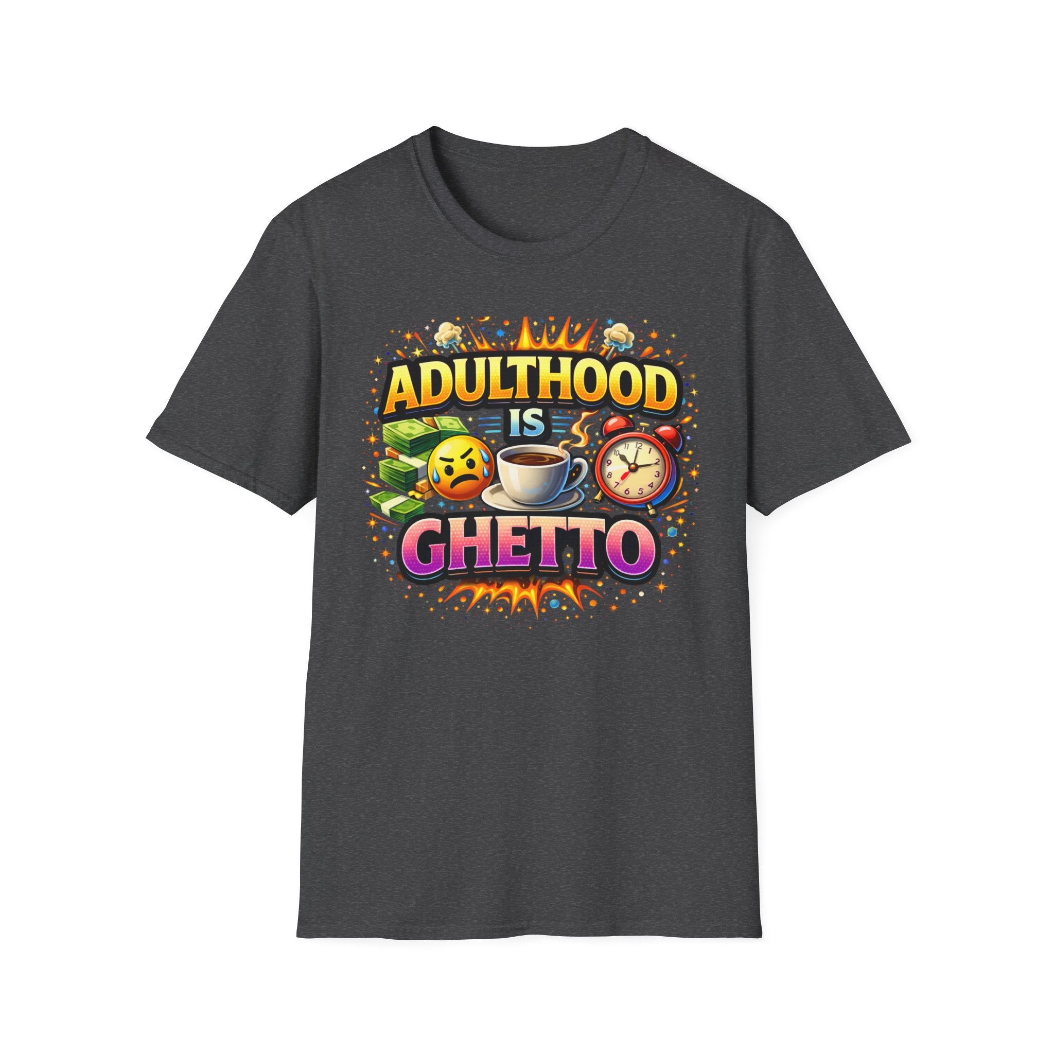 Adulthood Is Ghetto T-Shirt – Funny Coffee & Morning Alarm Graphic Tee