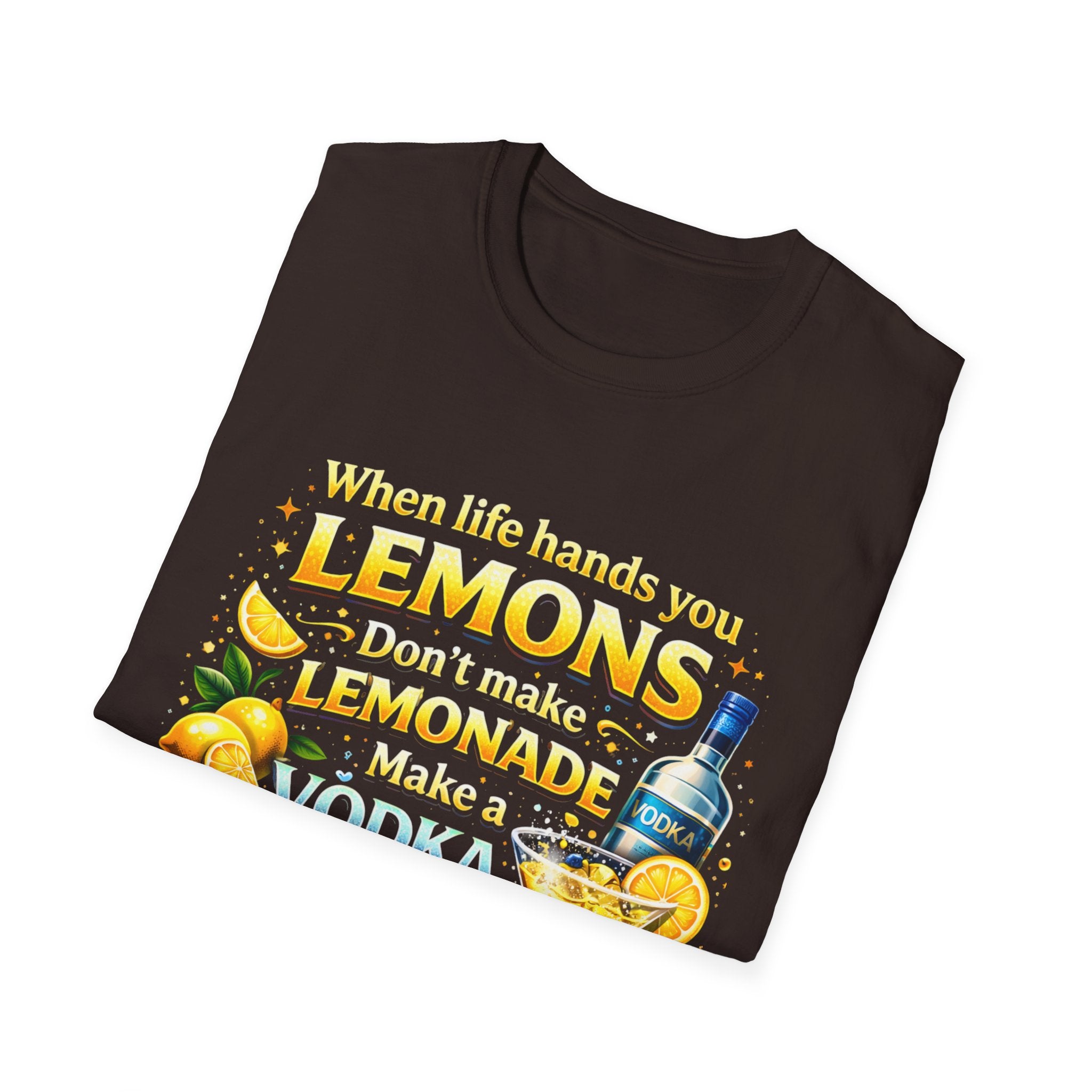 Lemon Drop Vodka Tee — When Life Gives You Lemons Graphic T-Shirt