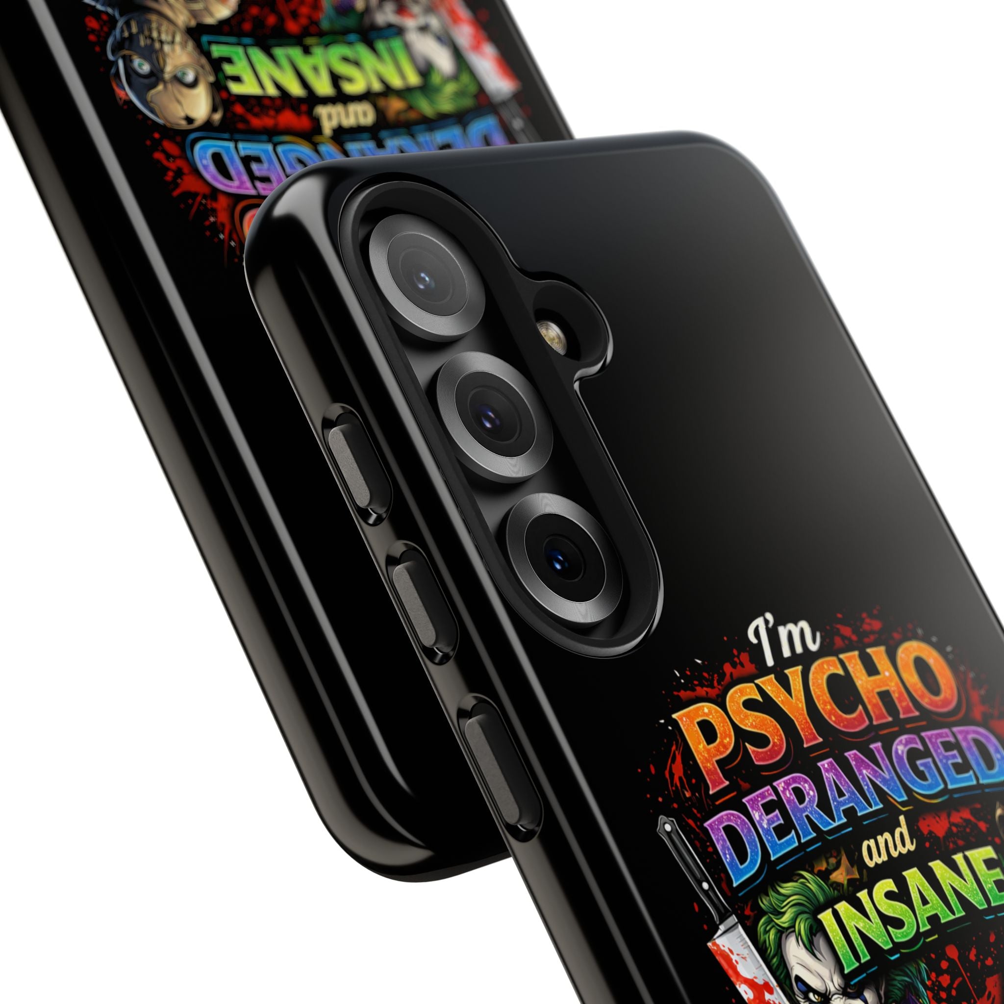 Phone Case — "I’m Psycho, Deranged and Insane" Horror Graphic Protective Case