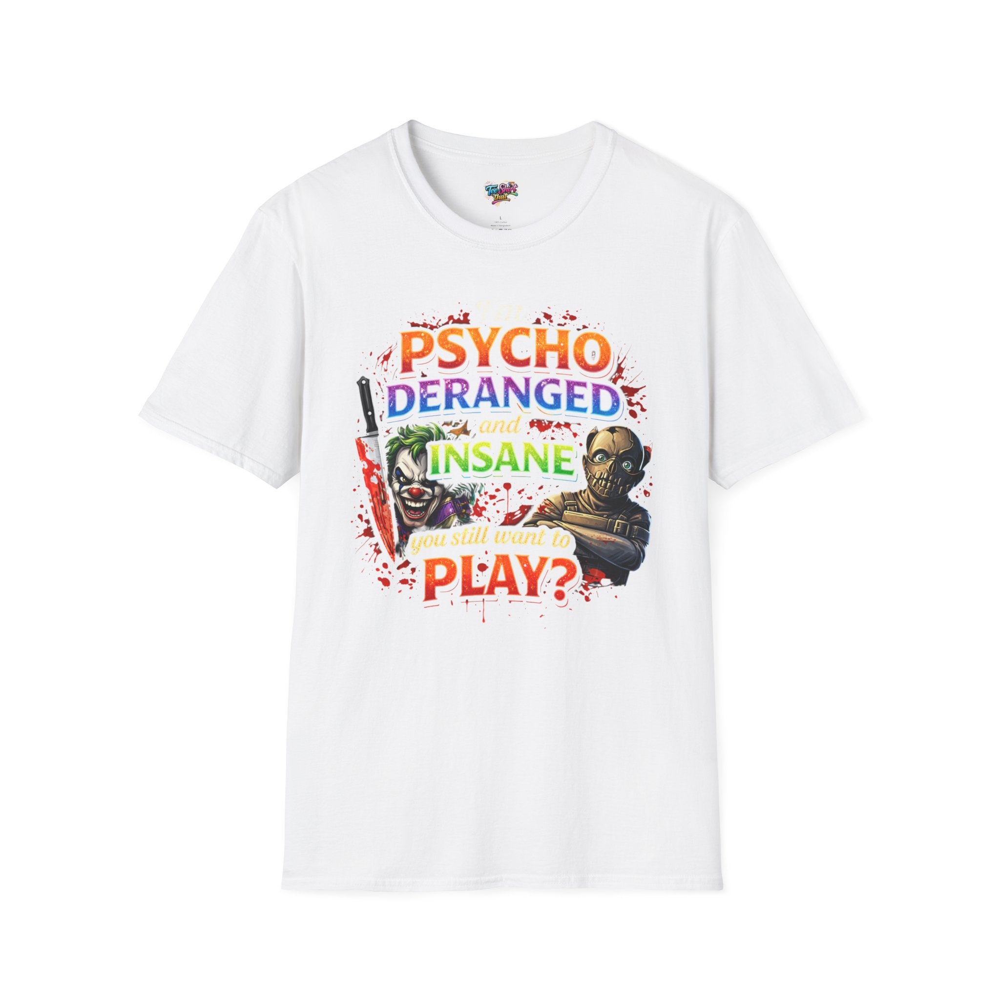 Psycho, Deranged and Insane Play? Graphic T-Shirt — Horror Clown & Masked Killer Design