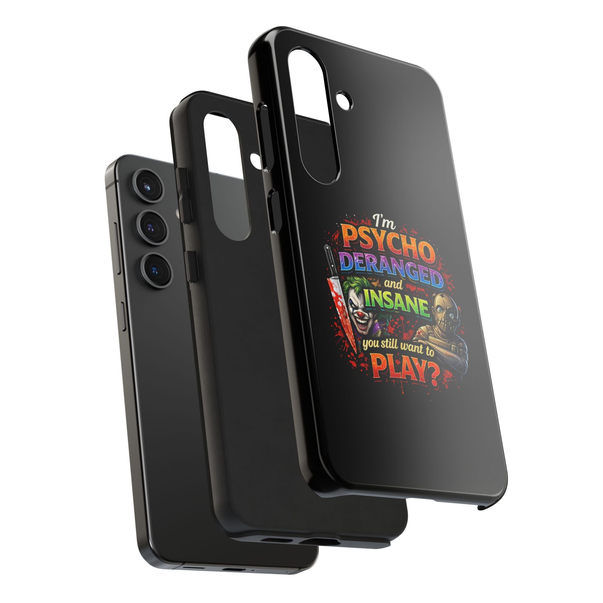 Phone Case — "I’m Psycho, Deranged and Insane" Horror Graphic Protective Case