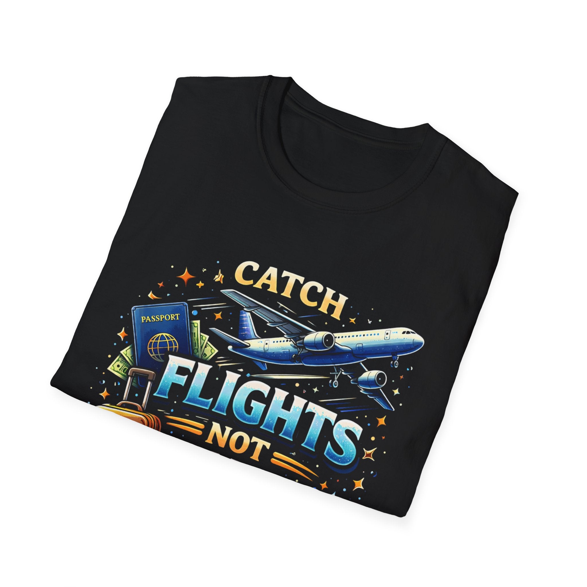 Catch Flights Not Feelings T-Shirt — Travel Plane, Passport & Suitcase Tee