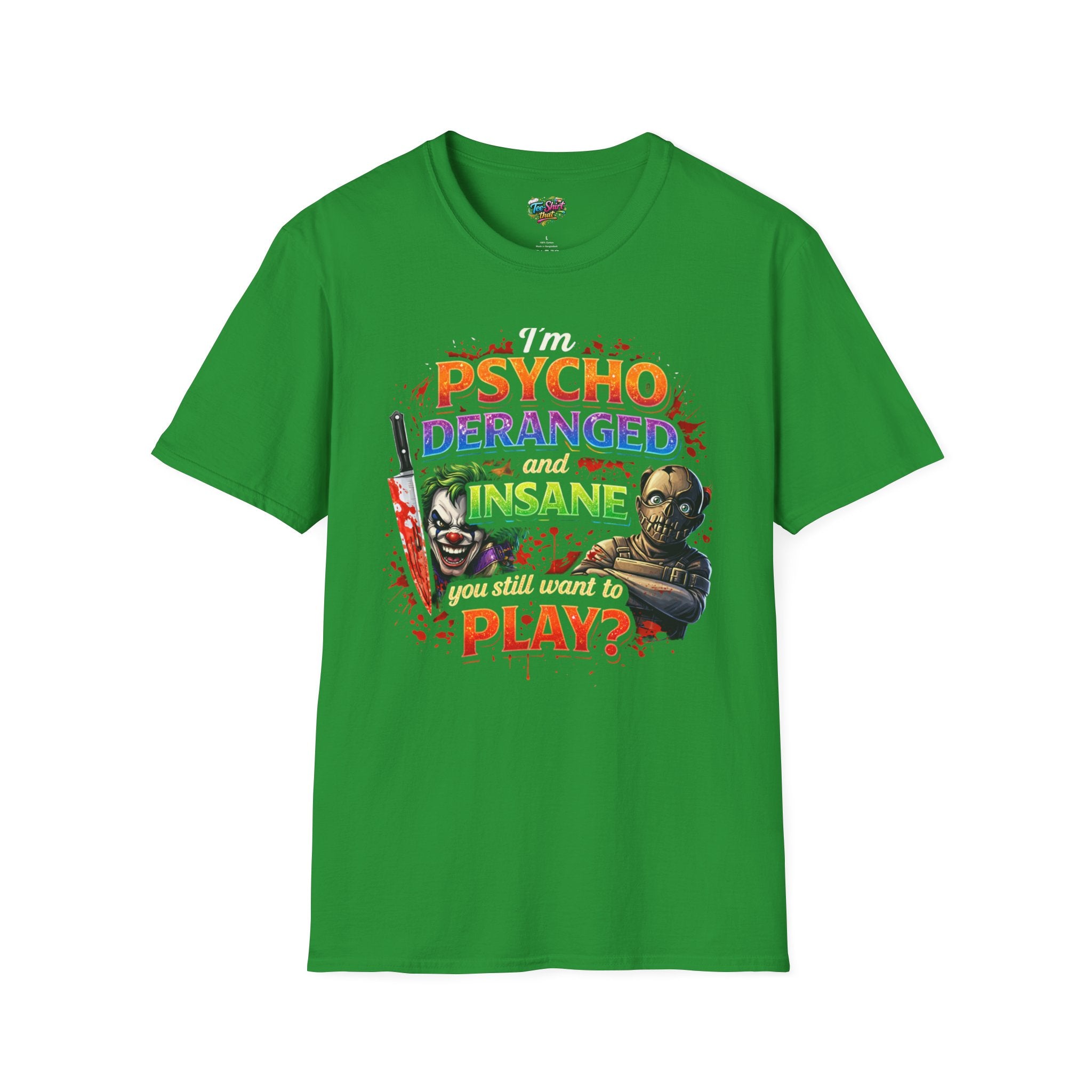 Psycho, Deranged and Insane Play? Graphic T-Shirt — Horror Clown & Masked Killer Design