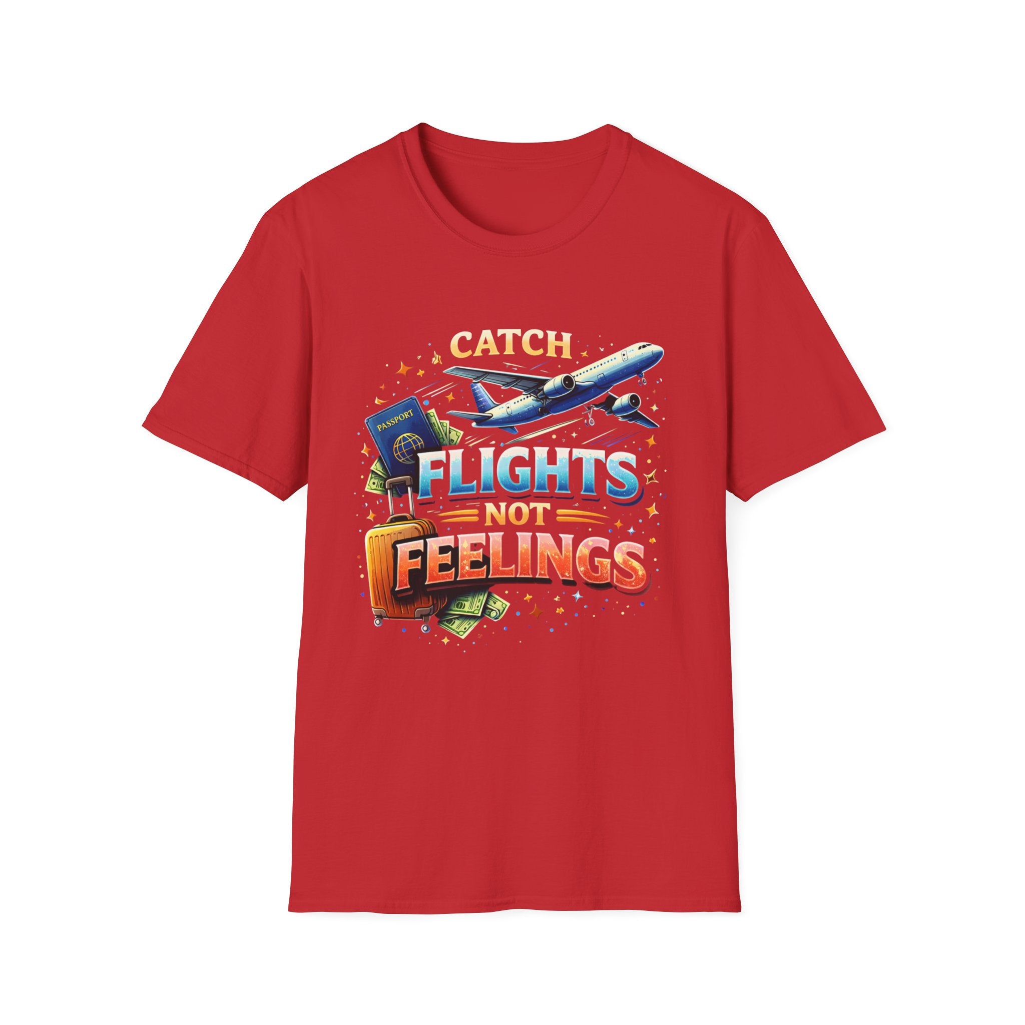 Catch Flights Not Feelings T-Shirt — Travel Plane, Passport & Suitcase Tee