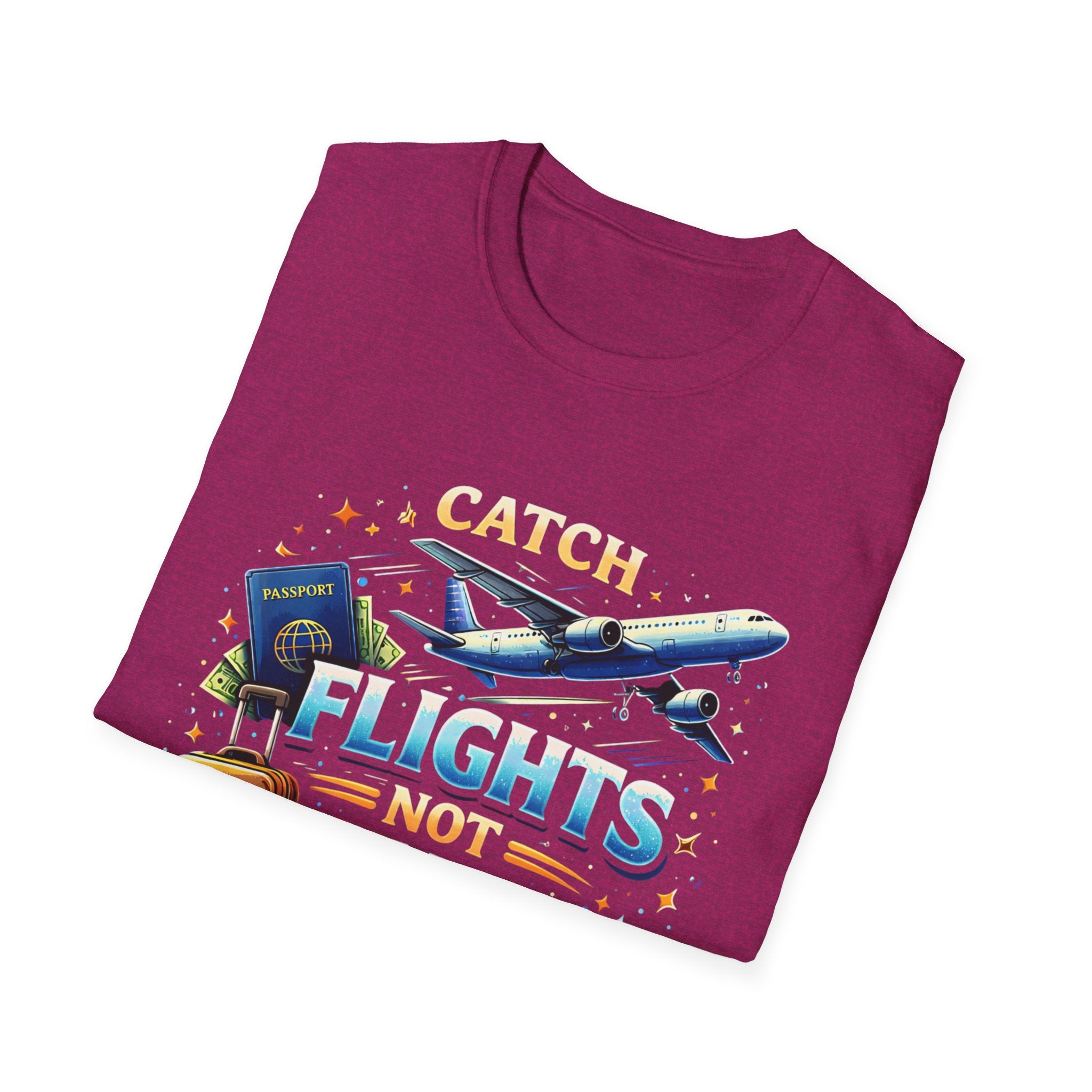 Catch Flights Not Feelings T-Shirt — Travel Plane, Passport & Suitcase Tee