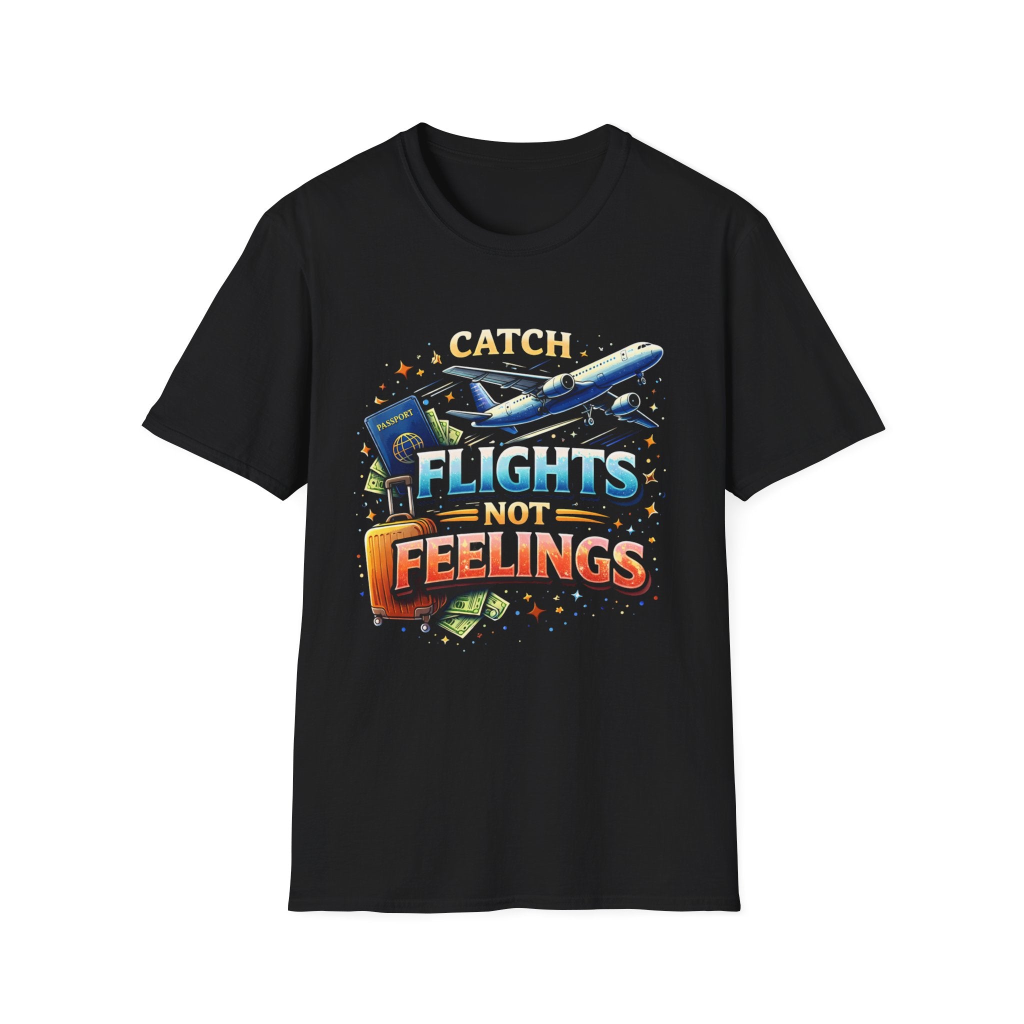 Catch Flights Not Feelings T-Shirt — Travel Plane, Passport & Suitcase Tee