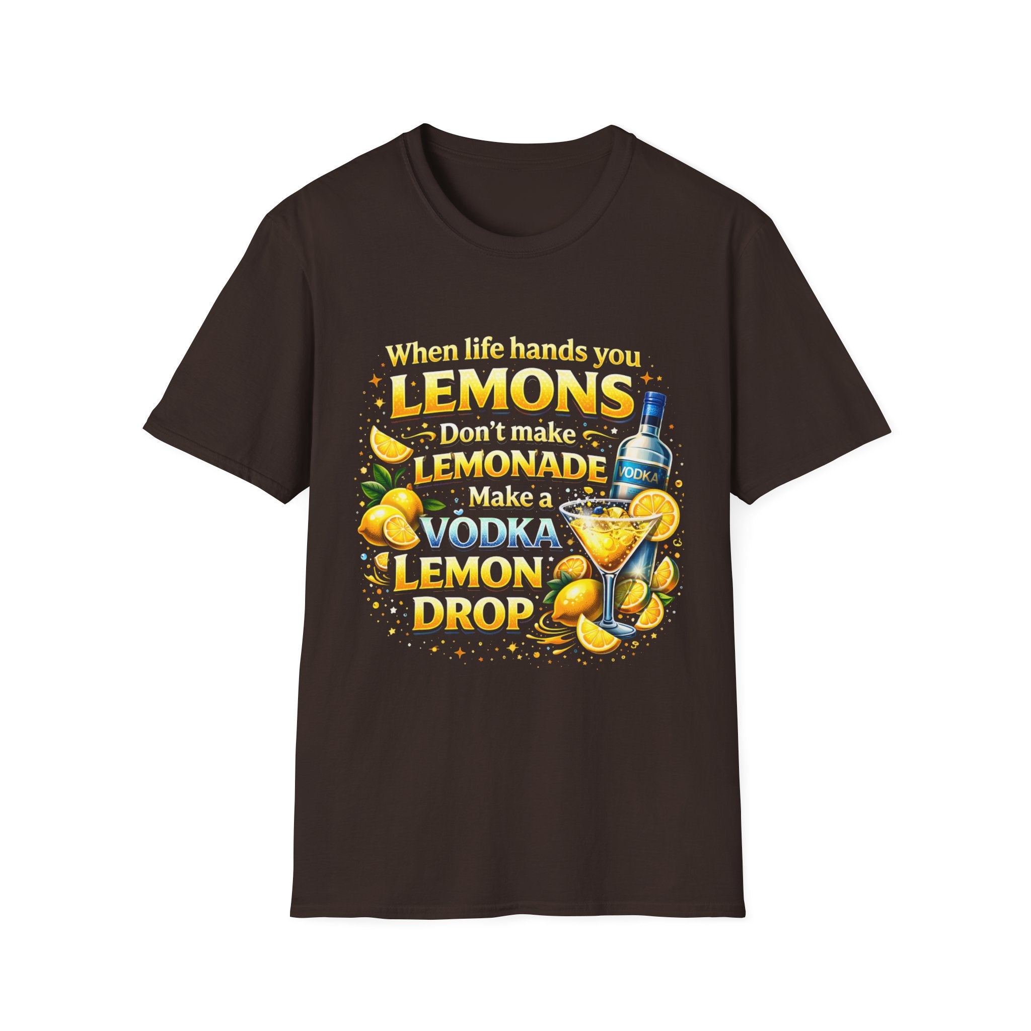 Lemon Drop Vodka Tee — When Life Gives You Lemons Graphic T-Shirt