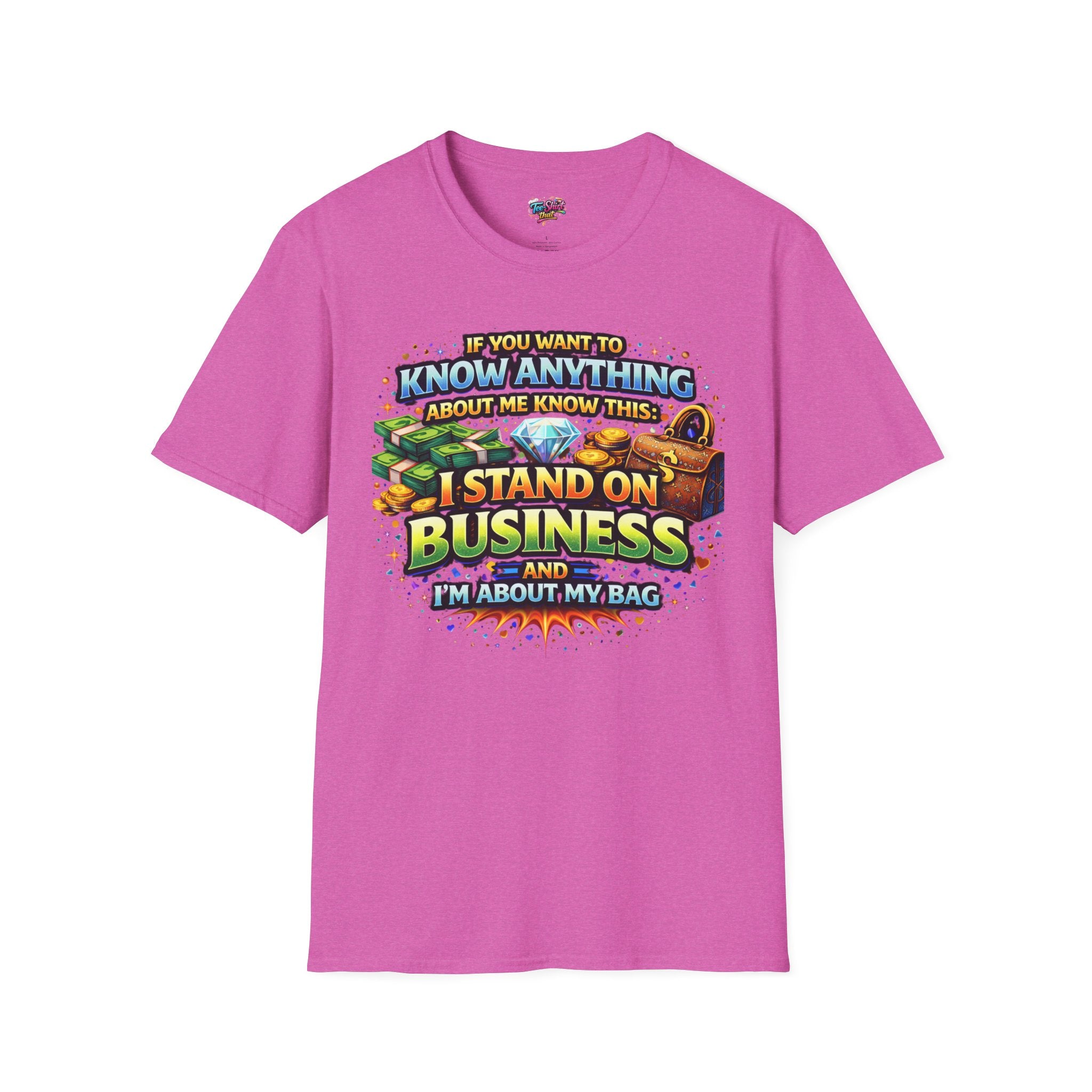 I Stand on Business Graphic T-Shirt – Funny Money Bag Hustle Tee
