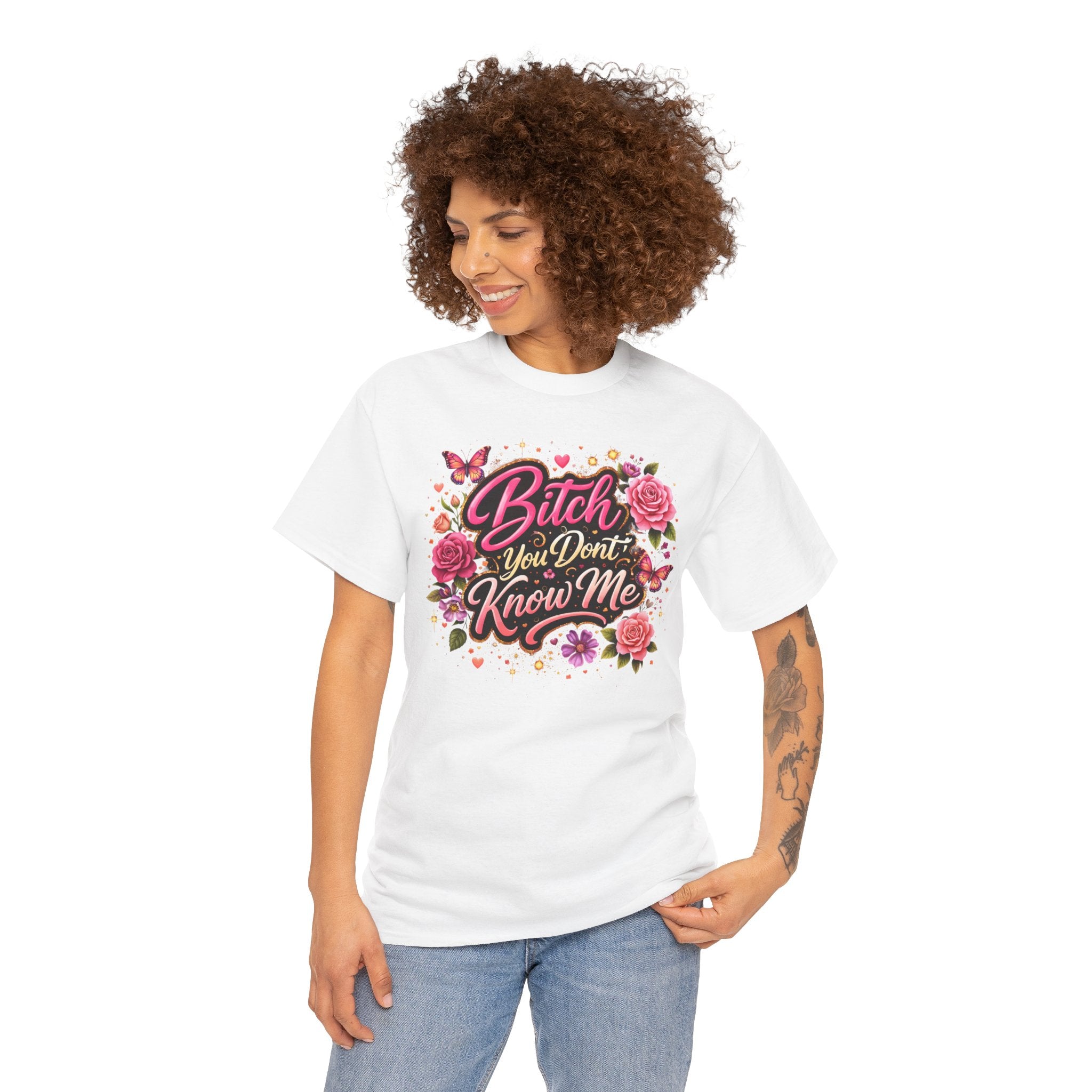 Bitch You Don't Know Me Floral Graphic Tee
