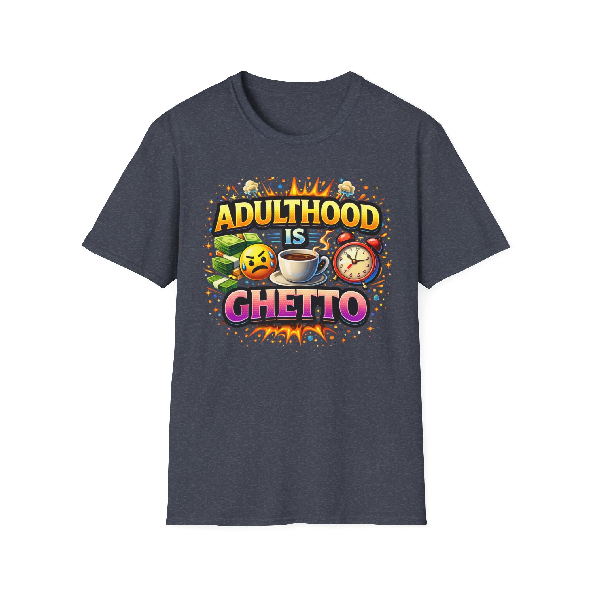 Adulthood Is Ghetto T-Shirt – Funny Coffee & Morning Alarm Graphic Tee